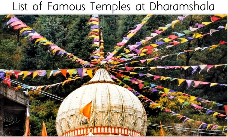List of Famous Temples in Dharamshala