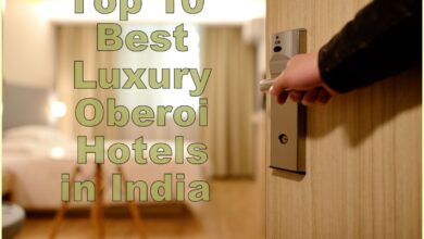 Top 10 Best Luxury Oberoi Hotels in India